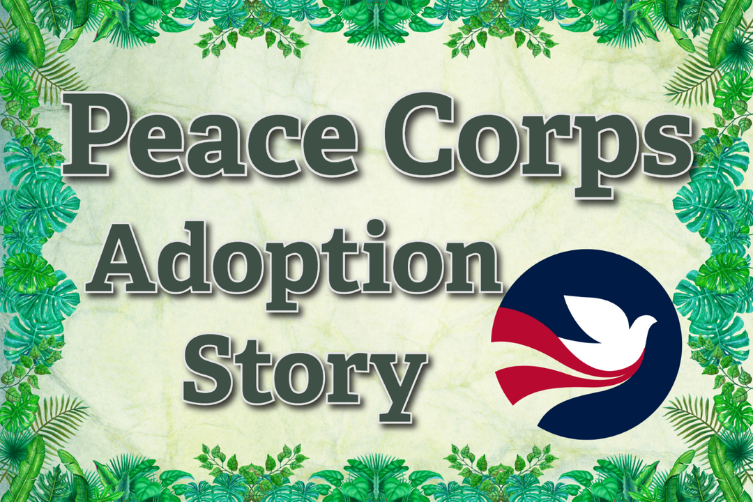 Peace Corps Adoption Story: Honduras to Arizona, 1988 to 1990