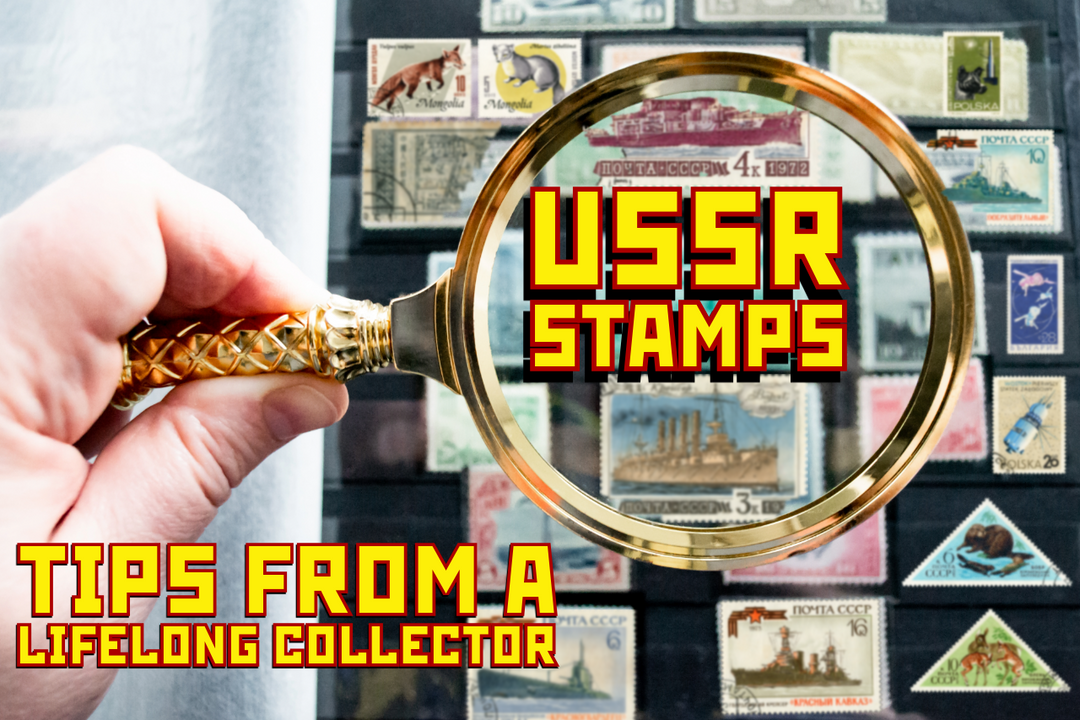 USSR Stamps: 17 Inspiring Lessons and Pro Tips from a Lifelong Collector