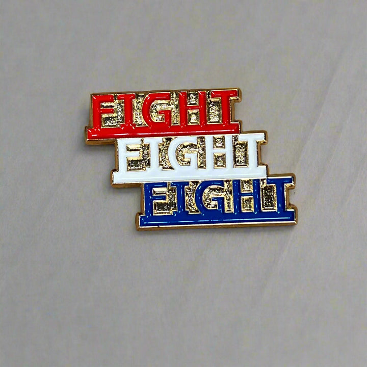 Fight Fight Fight Enamel Pin